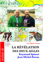  29 HL FILM - LA RÉVÉLATION DES DEUX AIGLES - Jean Michel Raoux et Raymond Spinosi