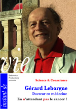  16 SC FILM - Dr Gérard Leborgne « En n'attendant pas le cancer ! » 