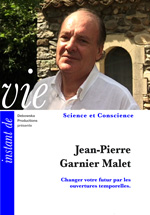 10 SC FILM - Jean-Pierre Garnier Malet - Nous pouvons donc "changer notre futur". Autant savoir comment ! 
