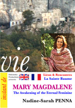 01 FA FILM - MARY MAGDALENE - The Awakening of the Eternal Feminine - Nadine-Sarah PENNA - In French with English sub-titles. 
