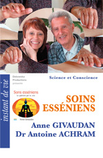  58 SC FILM - SOINS ESSÉNIENS - Anne GIVAUDAN - Dr Antoine ACHRAM