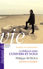  09 SC FILM - Philippe Bobola - " La reliance - l'Univers et nous " 